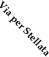 Via per Stellata
