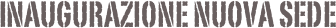Inaugurazione Nuova SEDE